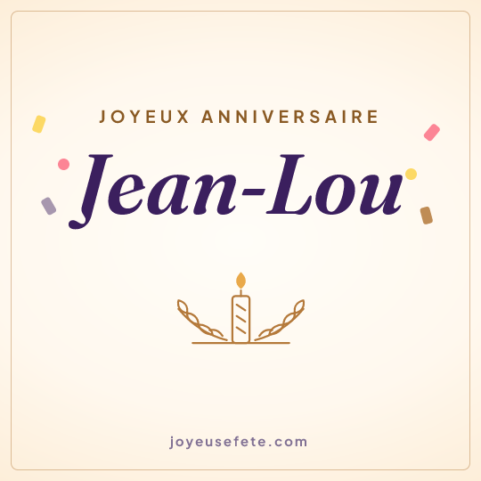 Image carrée « Joyeux anniversaire Jean-Lou » pour WhatsApp