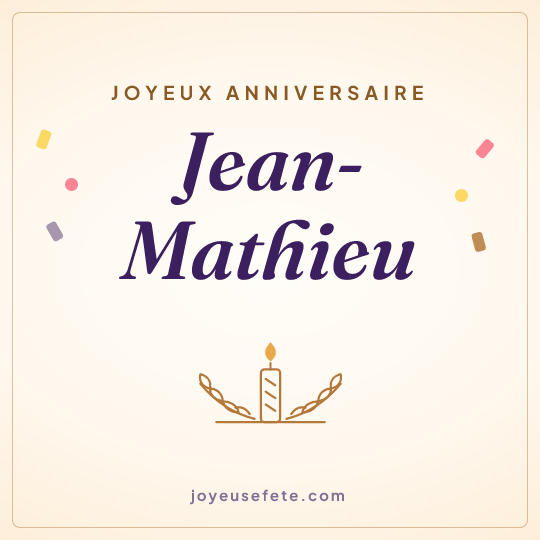 Image carrée « Joyeux anniversaire Jean-Mathieu » pour WhatsApp