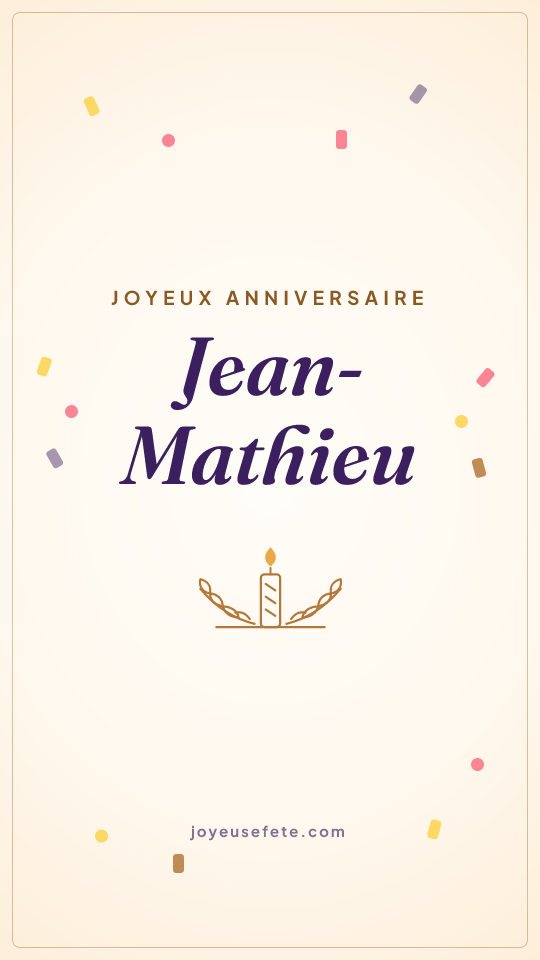 Image « Joyeux anniversaire Jean-Mathieu » au format story