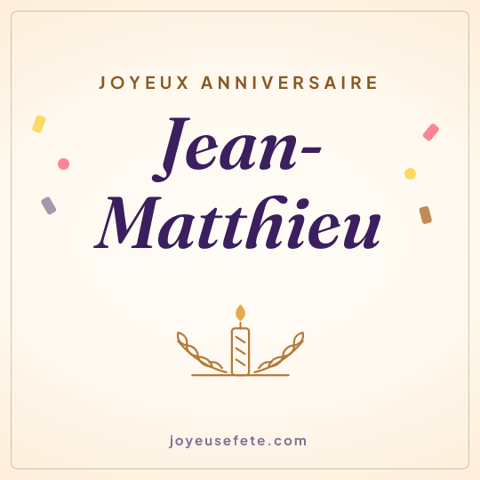 Image carrée « Joyeux anniversaire Jean-Matthieu » pour WhatsApp