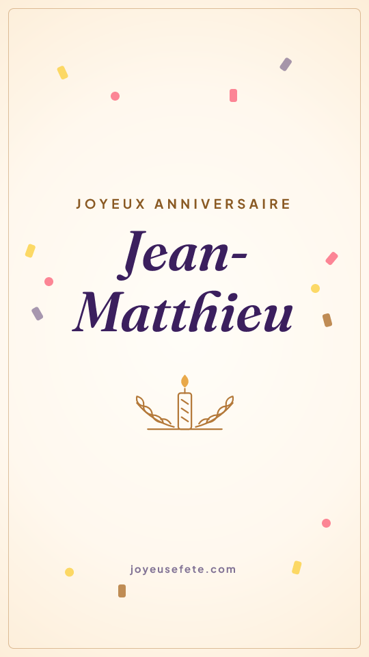 Image « Joyeux anniversaire Jean-Matthieu » au format story