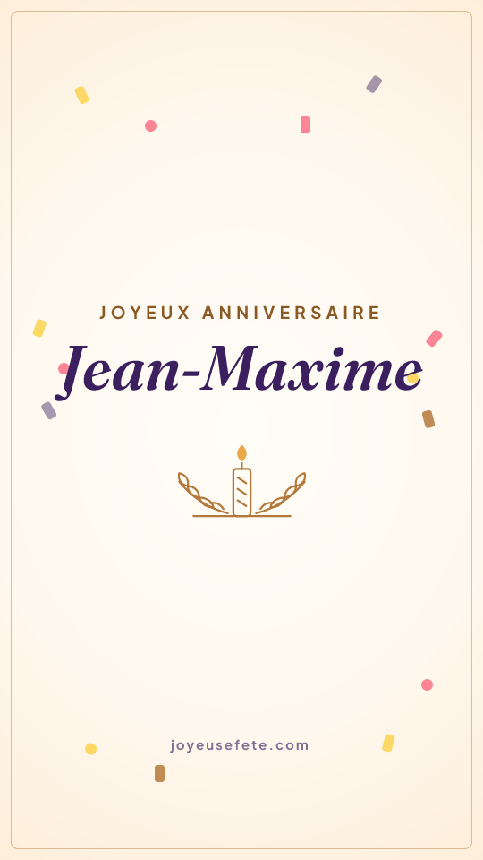 Image « Joyeux anniversaire Jean-Maxime » au format story