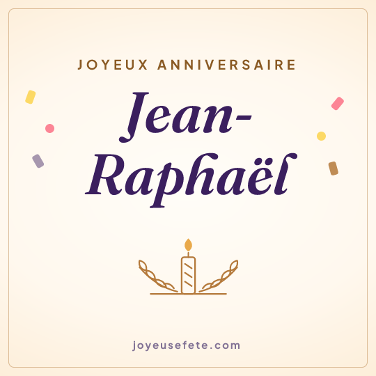 Image carrée « Joyeux anniversaire Jean-Raphaël » pour WhatsApp