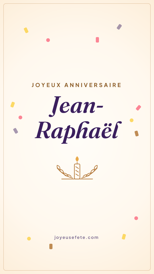 Image « Joyeux anniversaire Jean-Raphaël » au format story