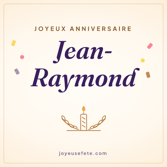 Image carrée « Joyeux anniversaire Jean-Raymond » pour WhatsApp