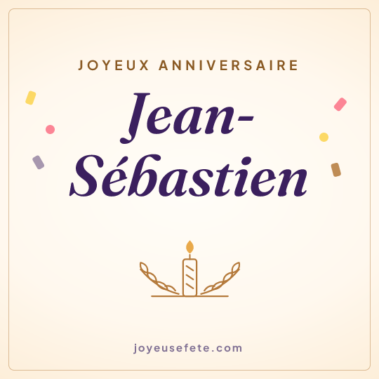 Image carrée « Joyeux anniversaire Jean-Sébastien » pour WhatsApp