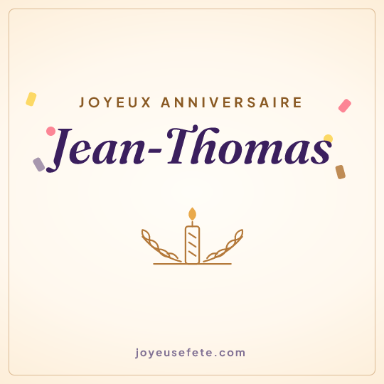 Image carrée « Joyeux anniversaire Jean-Thomas » pour WhatsApp