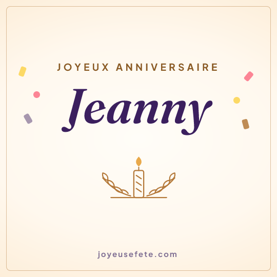 Image carrée « Joyeux anniversaire Jeanny » pour WhatsApp