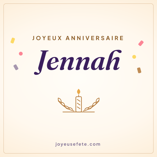 Image carrée « Joyeux anniversaire Jennah » pour WhatsApp