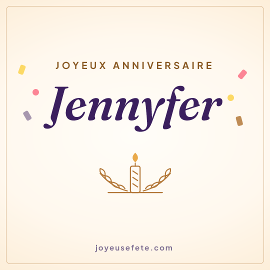 Image carrée « Joyeux anniversaire Jennyfer » pour WhatsApp