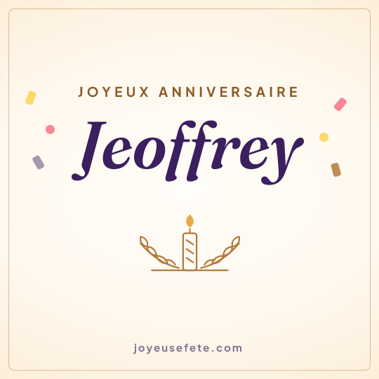 Image carrée « Joyeux anniversaire Jeoffrey » pour WhatsApp