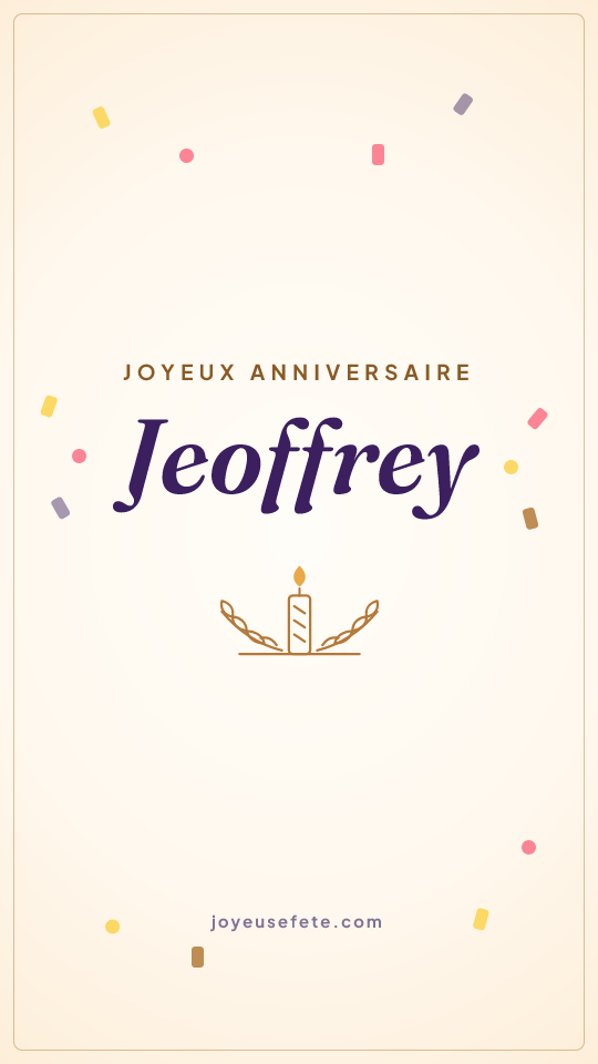 Image « Joyeux anniversaire Jeoffrey » au format story