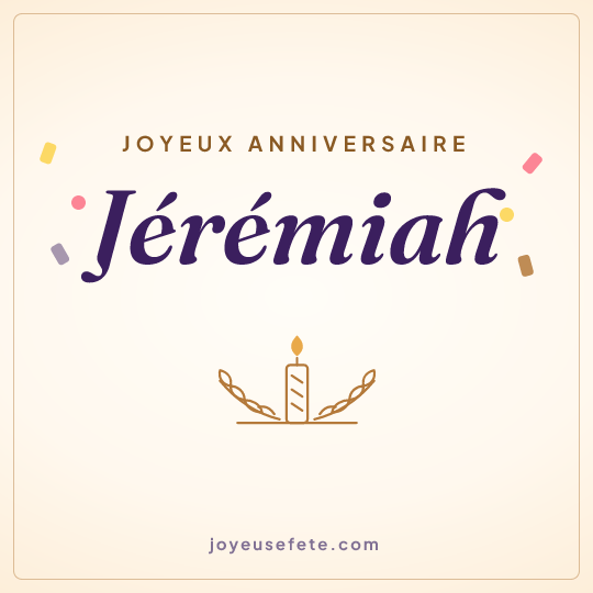 Image carrée « Joyeux anniversaire Jérémiah » pour WhatsApp