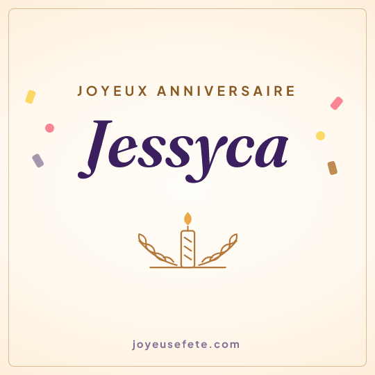 Image carrée « Joyeux anniversaire Jessyca » pour WhatsApp