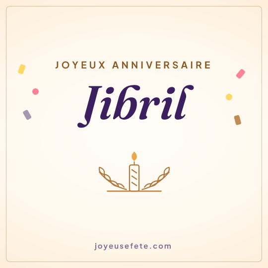 Image carrée « Joyeux anniversaire Jibril » pour WhatsApp