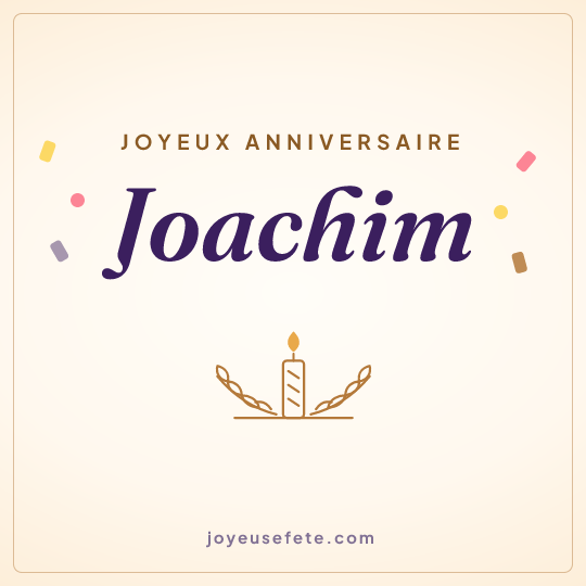Image carrée « Joyeux anniversaire Joachim » pour WhatsApp