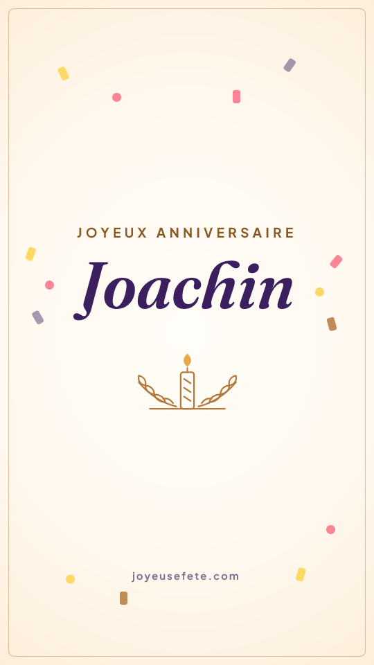 Image « Joyeux anniversaire Joachin » au format story