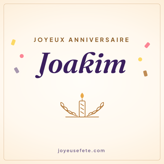 Image carrée « Joyeux anniversaire Joakim » pour WhatsApp