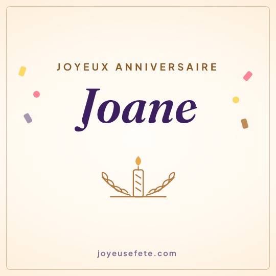 Image carrée « Joyeux anniversaire Joane » pour WhatsApp