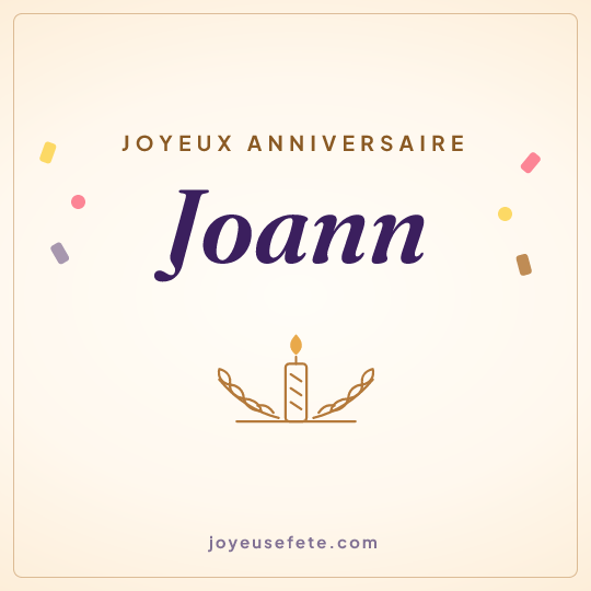 Image carrée « Joyeux anniversaire Joann » pour WhatsApp