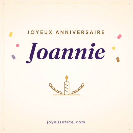 Image carrée « Joyeux anniversaire Joannie » pour WhatsApp