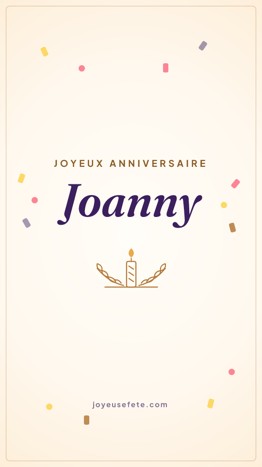 Image « Joyeux anniversaire Joanny » au format story