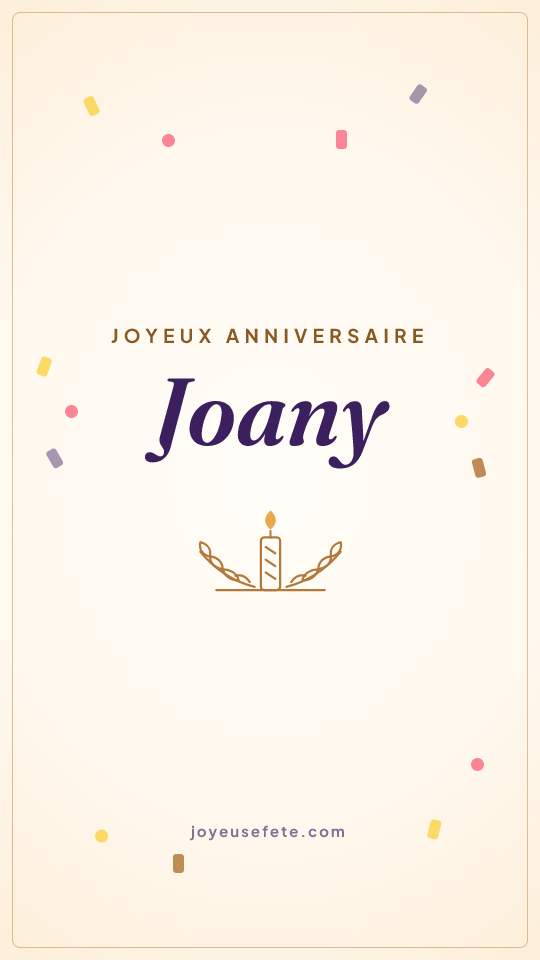Image « Joyeux anniversaire Joany » au format story