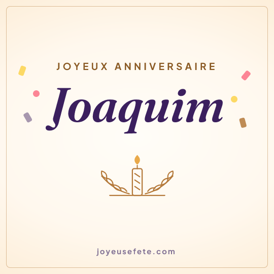 Image carrée « Joyeux anniversaire Joaquim » pour WhatsApp