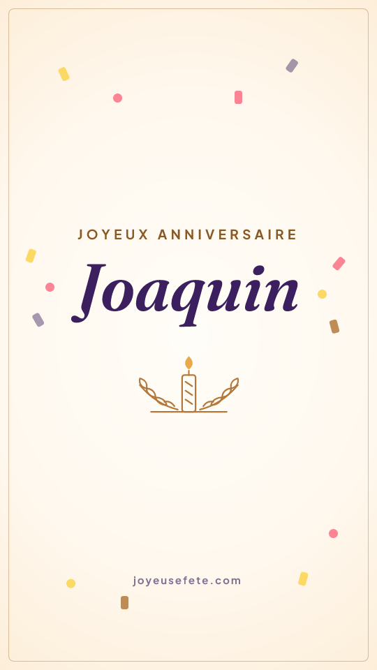 Image « Joyeux anniversaire Joaquin » au format story
