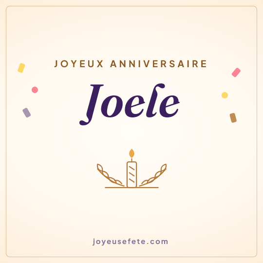 Image carrée « Joyeux anniversaire Joele » pour WhatsApp