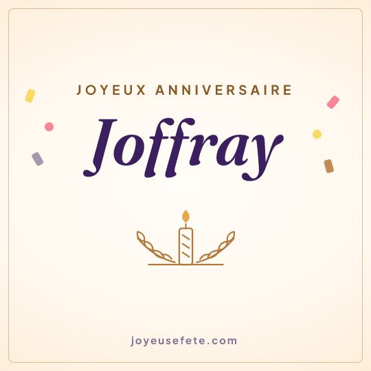 Image carrée « Joyeux anniversaire Joffray » pour WhatsApp