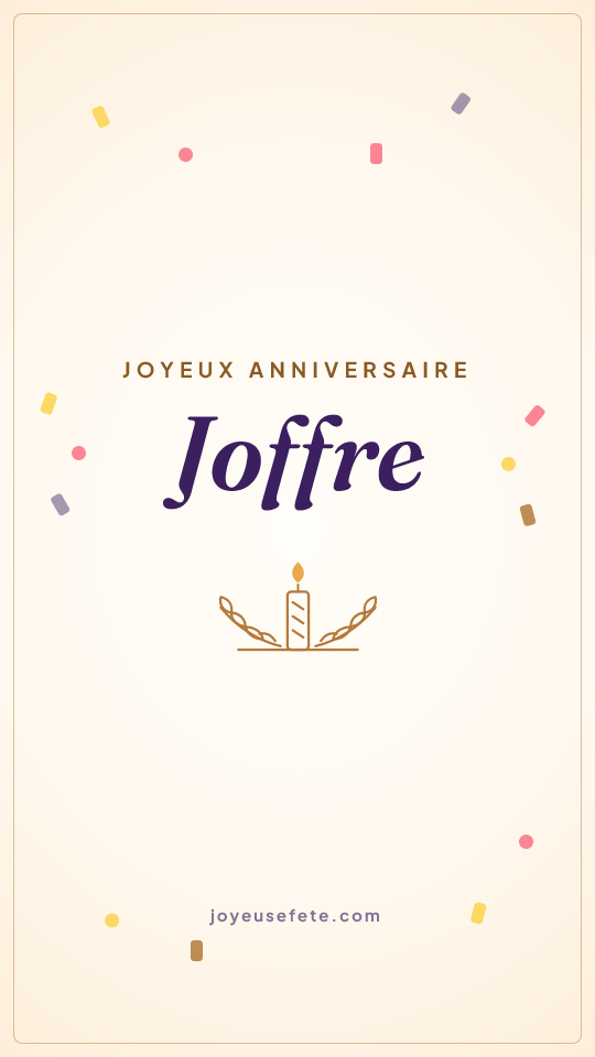 Image « Joyeux anniversaire Joffre » au format story