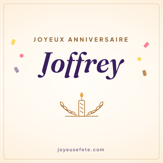 Image carrée « Joyeux anniversaire Joffrey » pour WhatsApp