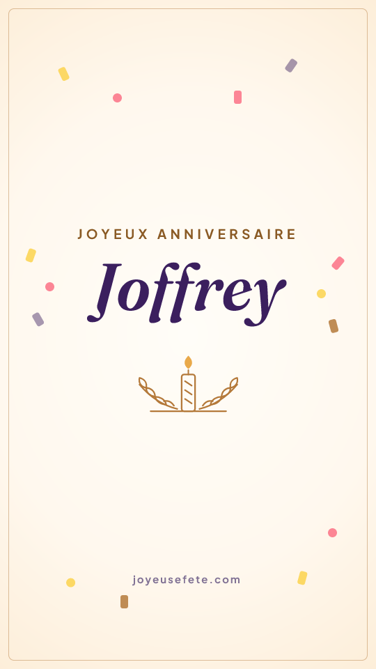 Image « Joyeux anniversaire Joffrey » au format story
