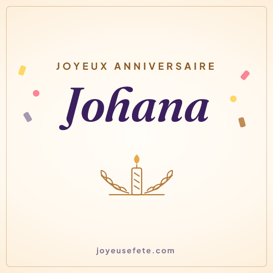 Image carrée « Joyeux anniversaire Johana » pour WhatsApp