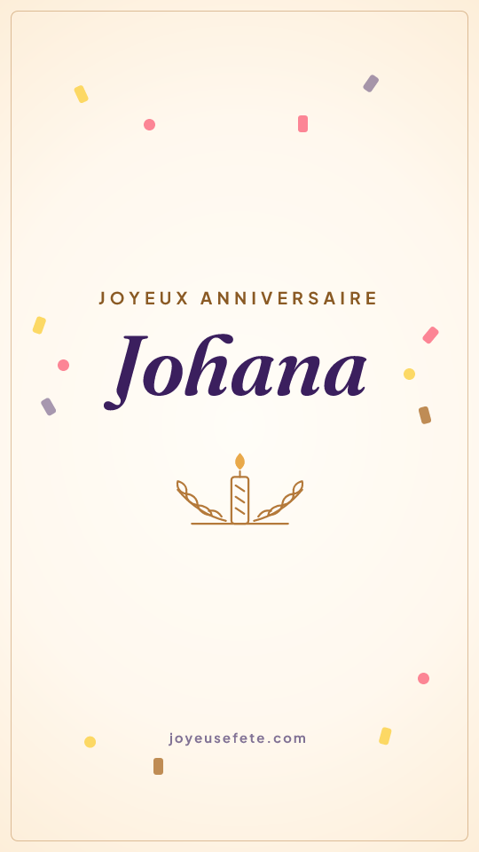 Image « Joyeux anniversaire Johana » au format story