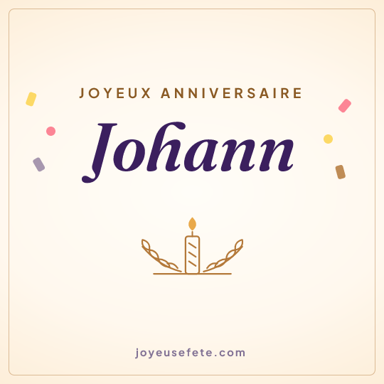 Image carrée « Joyeux anniversaire Johann » pour WhatsApp