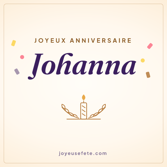 Image carrée « Joyeux anniversaire Johanna » pour WhatsApp