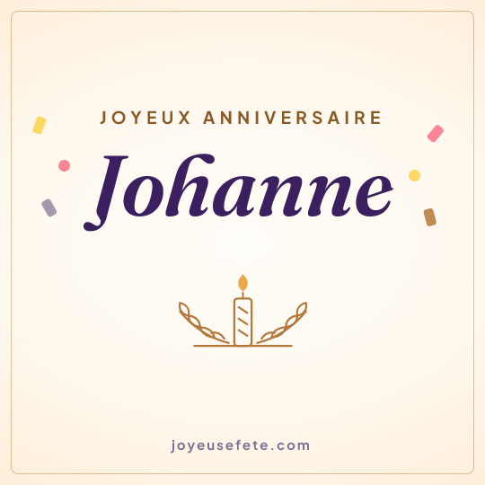 Image carrée « Joyeux anniversaire Johanne » pour WhatsApp