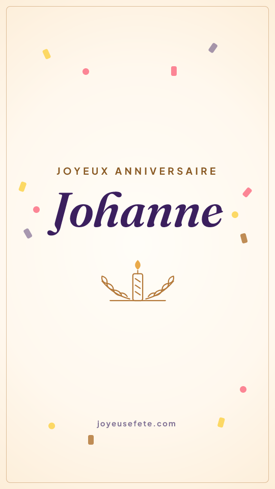 Image « Joyeux anniversaire Johanne » au format story