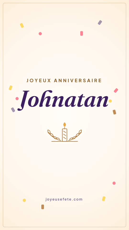 Image « Joyeux anniversaire Johnatan » au format story