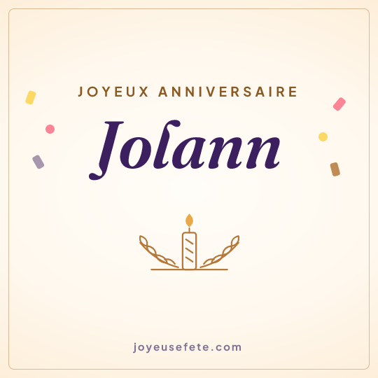 Image carrée « Joyeux anniversaire Jolann » pour WhatsApp