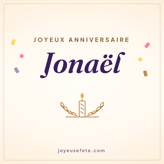 Image carrée « Joyeux anniversaire Jonaël » pour WhatsApp