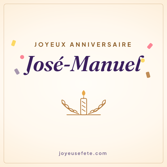 Image carrée « Joyeux anniversaire José-Manuel » pour WhatsApp