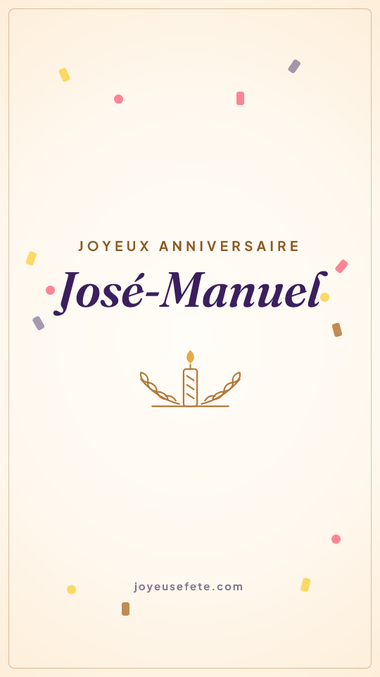 Image « Joyeux anniversaire José-Manuel » au format story