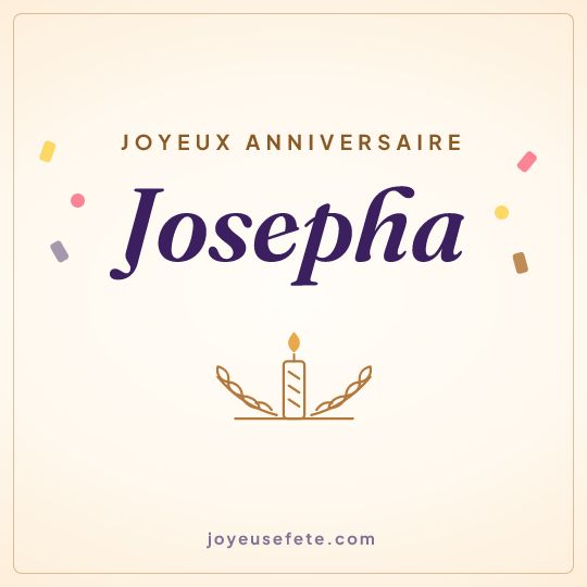 Image carrée « Joyeux anniversaire Josepha » pour WhatsApp