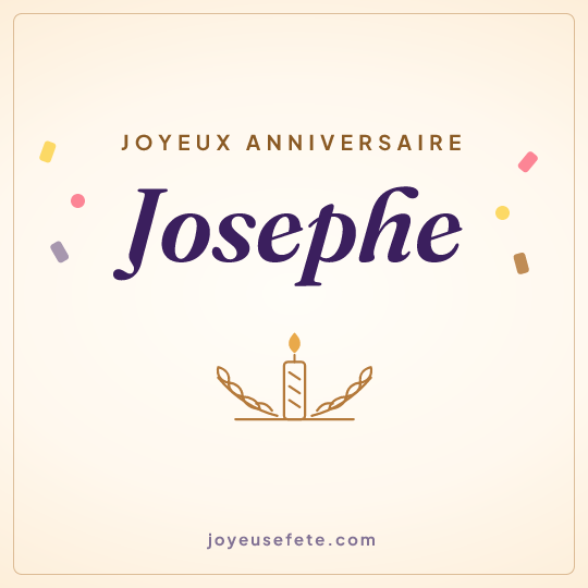Image carrée « Joyeux anniversaire Josephe » pour WhatsApp