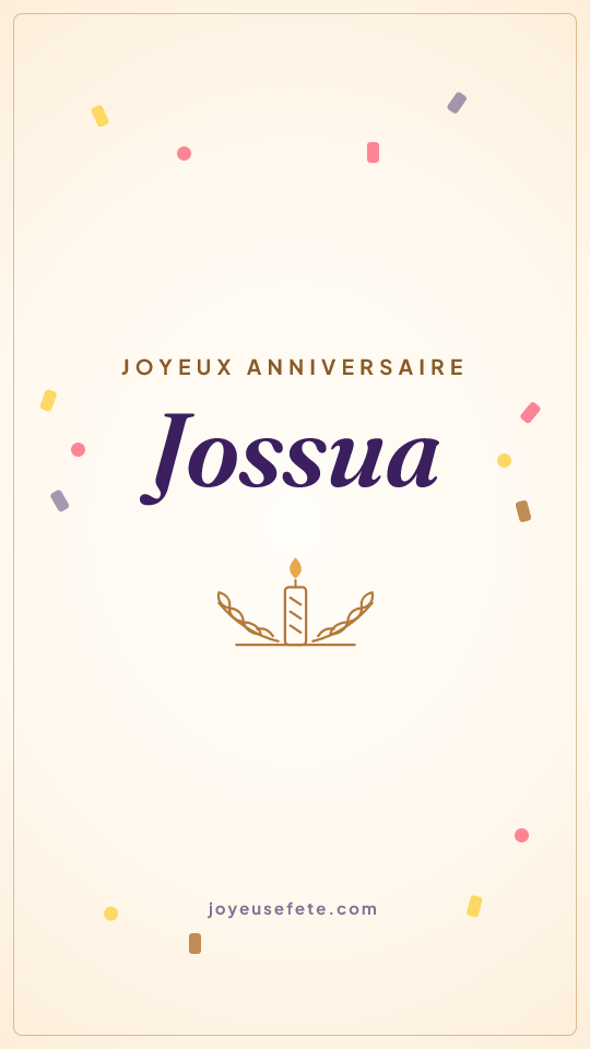 Image « Joyeux anniversaire Jossua » au format story