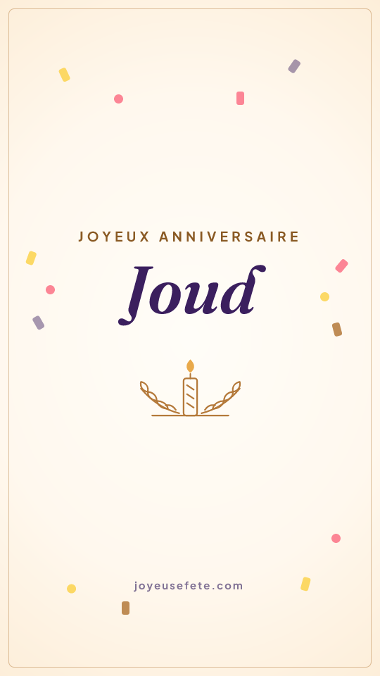 Image « Joyeux anniversaire Joud » au format story
