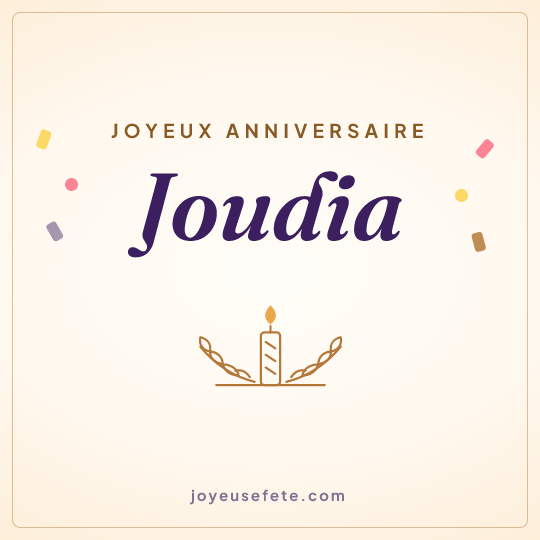 Image carrée « Joyeux anniversaire Joudia » pour WhatsApp